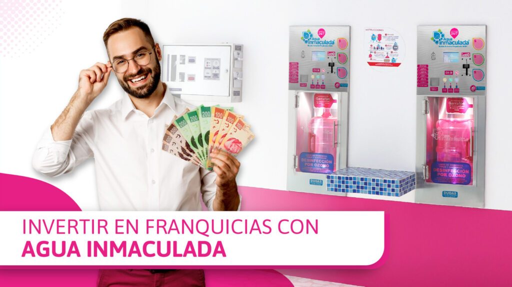 Invierte en una franquicia de Agua Inmaculada