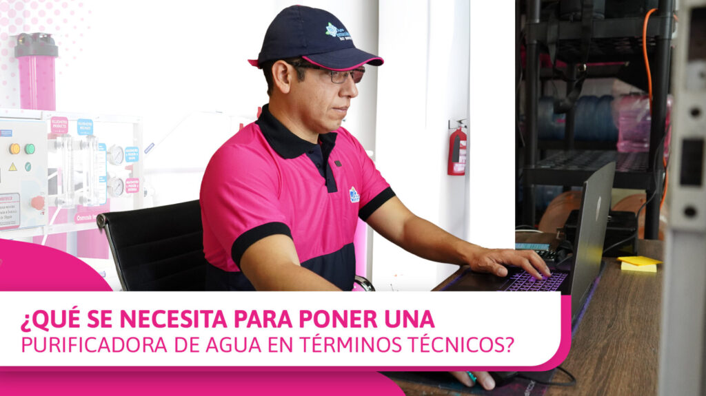 Aspectos técnicos para poner una purificadora de agua