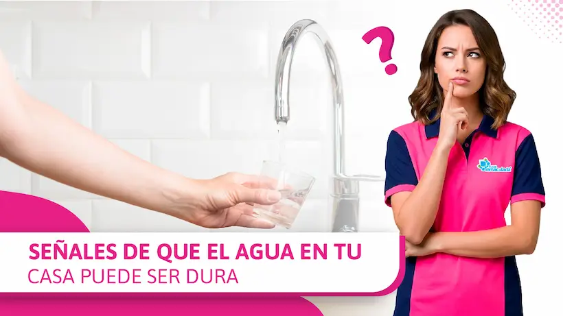 Señales de que el agua en tu casa puede ser dura