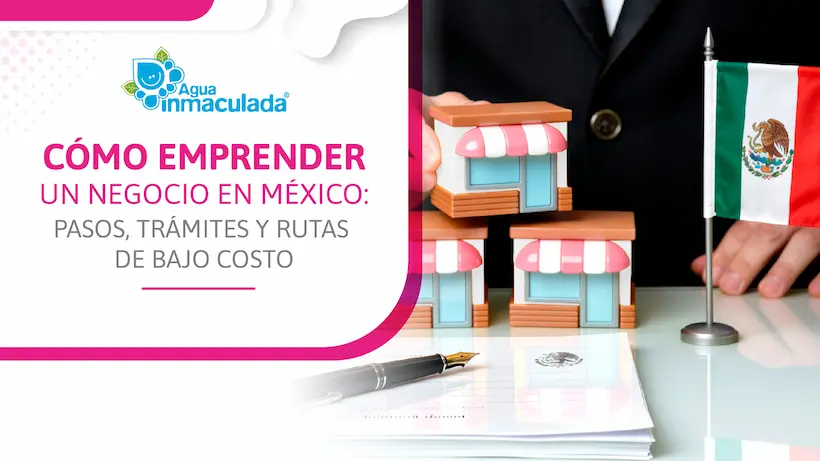 como emprender un negocio desde 0 en méxico